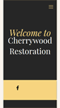 Mobile Screenshot of cherrywoodrestoration.com